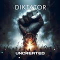 Uncreated - Diktator - Uncreated - Diktator