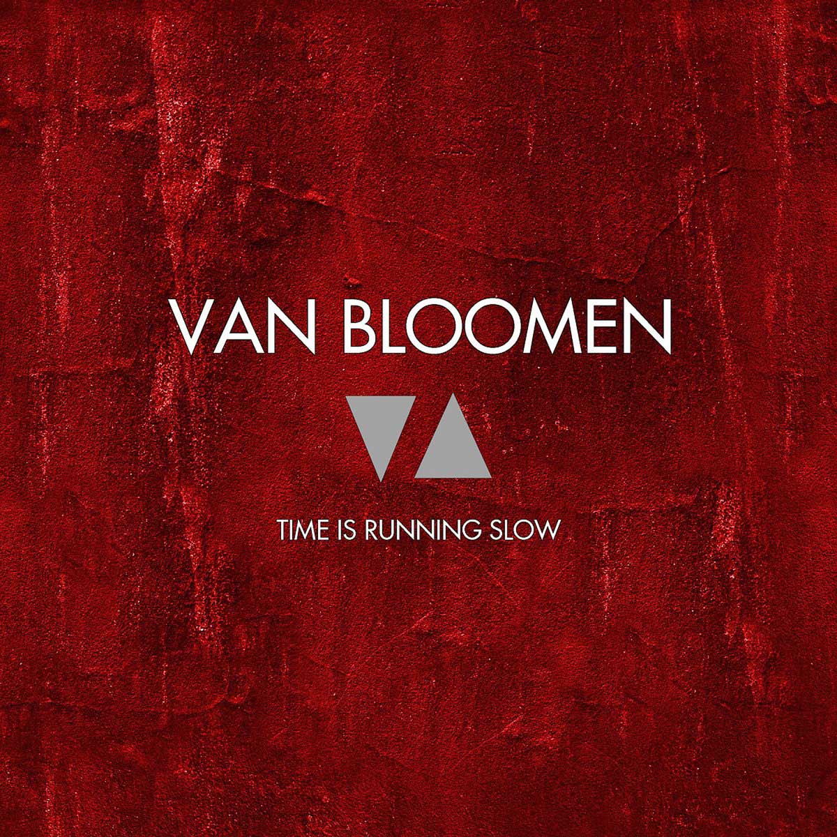 Van Bloomen – Time Is Running Slow - Van Bloomen – Time Is Running Slow