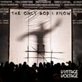 Vintage Voltage - The Only God I Know - Vintage Voltage - The Only God I Know