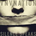 VNV Nation – Silence Speaks - VNV Nation – Silence Speaks