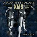 X Mouth Syndrome - Run Away - X Mouth Syndrome - Run Away