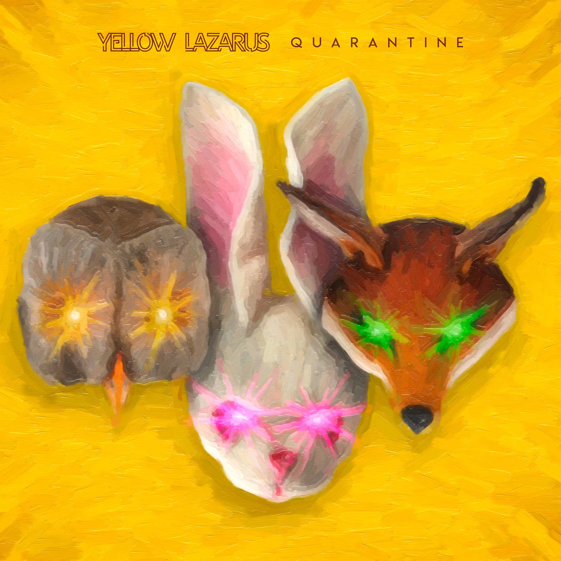 Yellow Lazarus - Quarantine - Yellow Lazarus - Quarantine